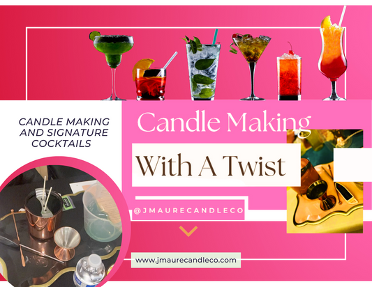 Candle Making With A Twist Sip & Pour Workshop